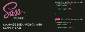 Manage Breakpoints with Mixin in SASS